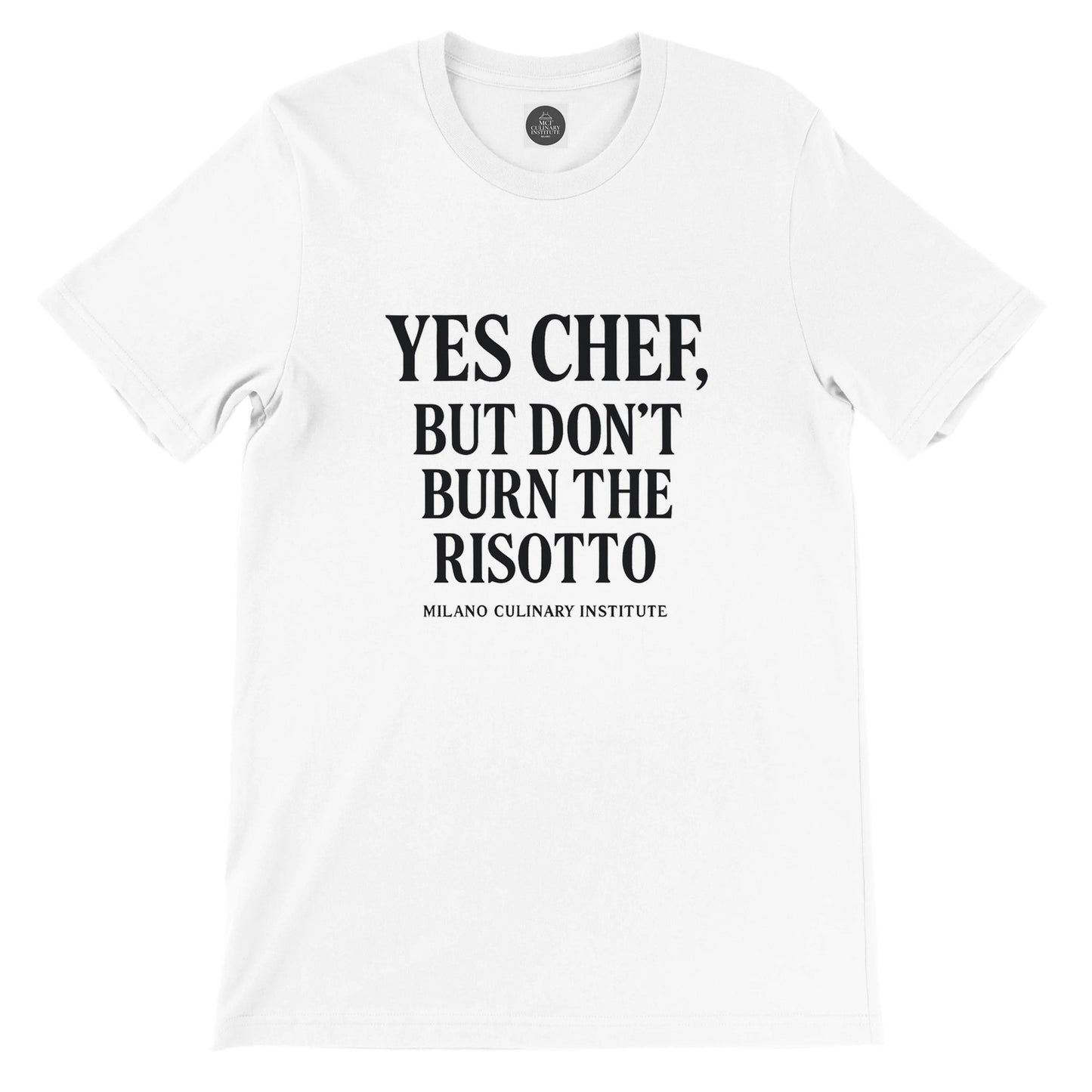 Risotto funny chef t-shirt by Milano Culinary Institute - front product view Italian kitchen apparel