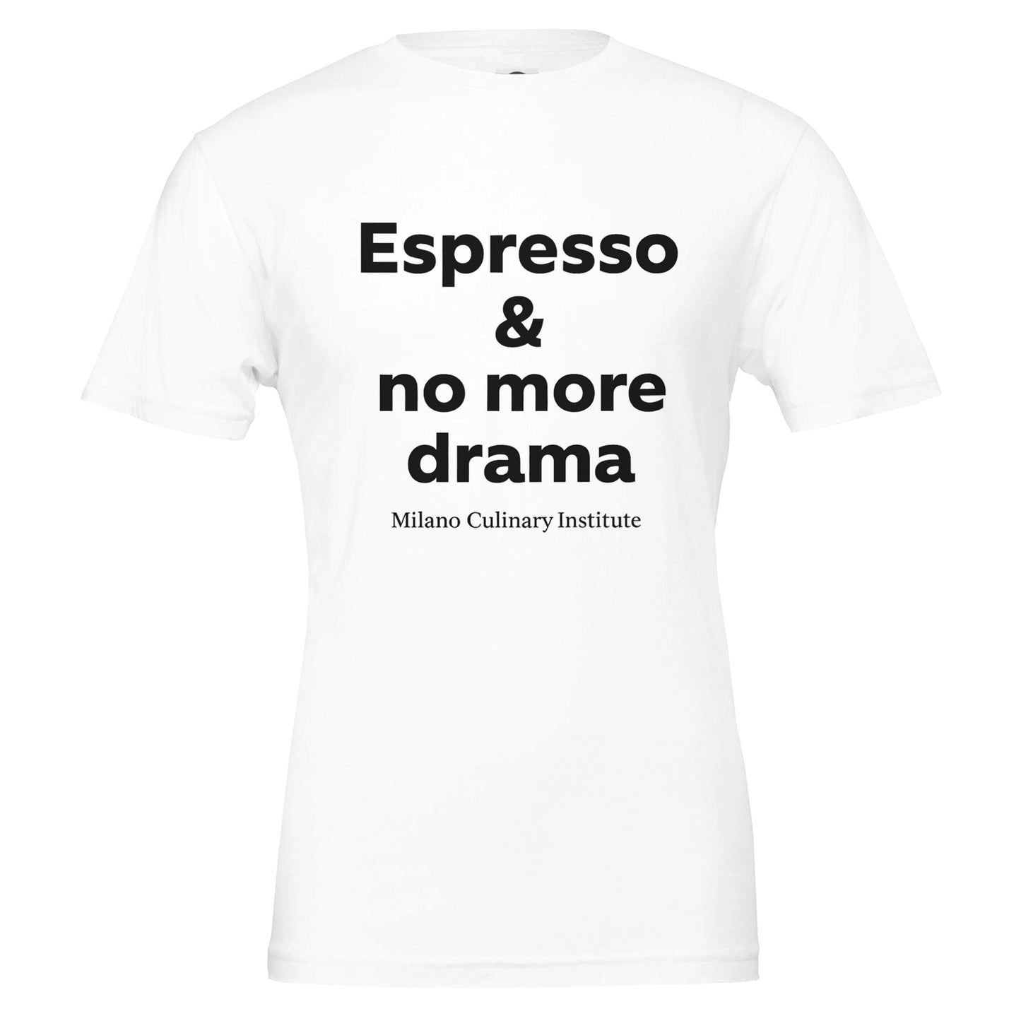 Espresso no more drama design closeup Milano Culinary Institute - quality Italian kitchen apparel
