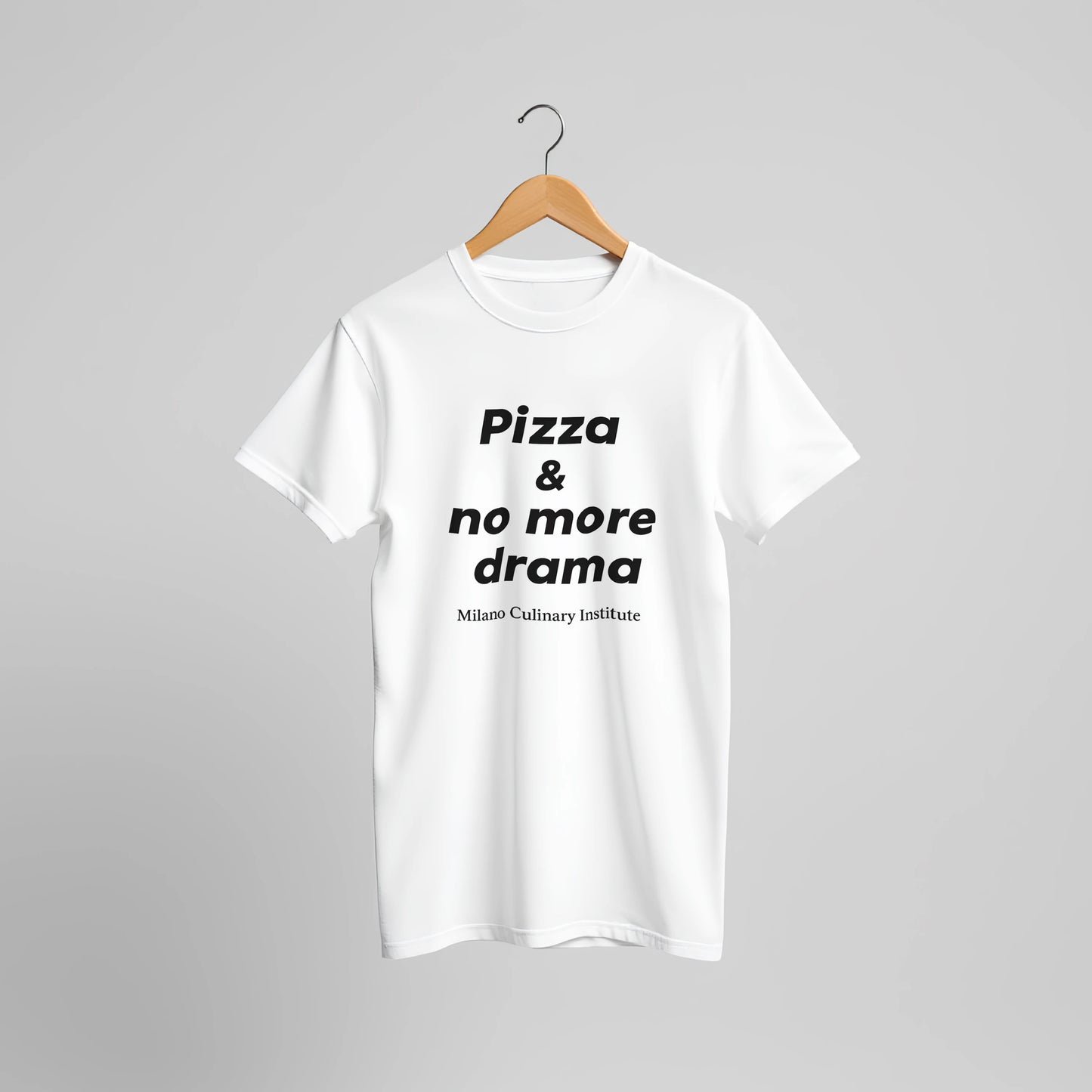 Pizza no more drama hanger display Milano Culinary Institute - professional Italian kitchen apparel
