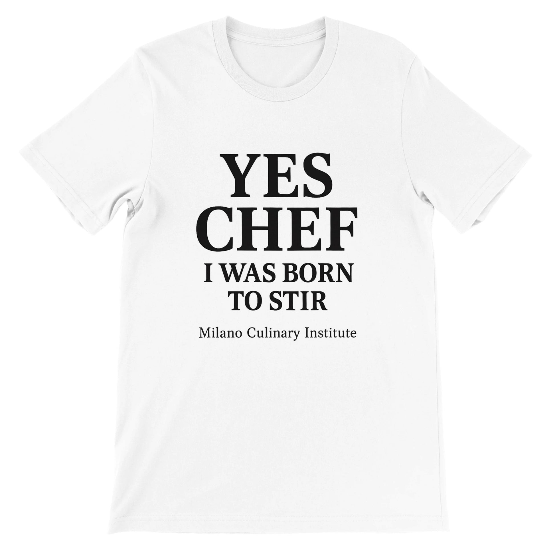 BornStir funny chef t-shirt by Milano Culinary Institute - front product view Italian kitchen apparel