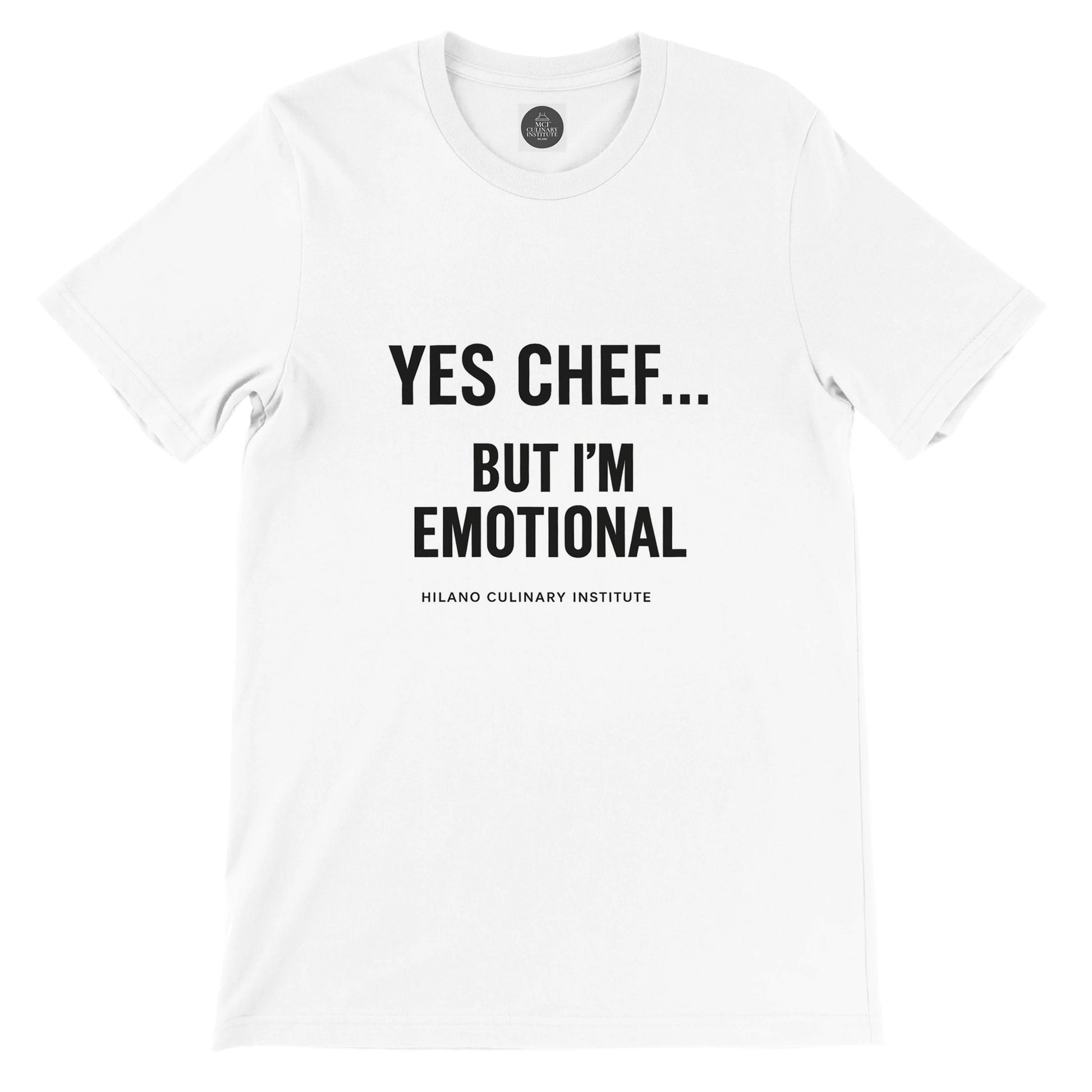 Emotional funny chef t-shirt by Milano Culinary Institute - front product view Italian kitchen apparel
