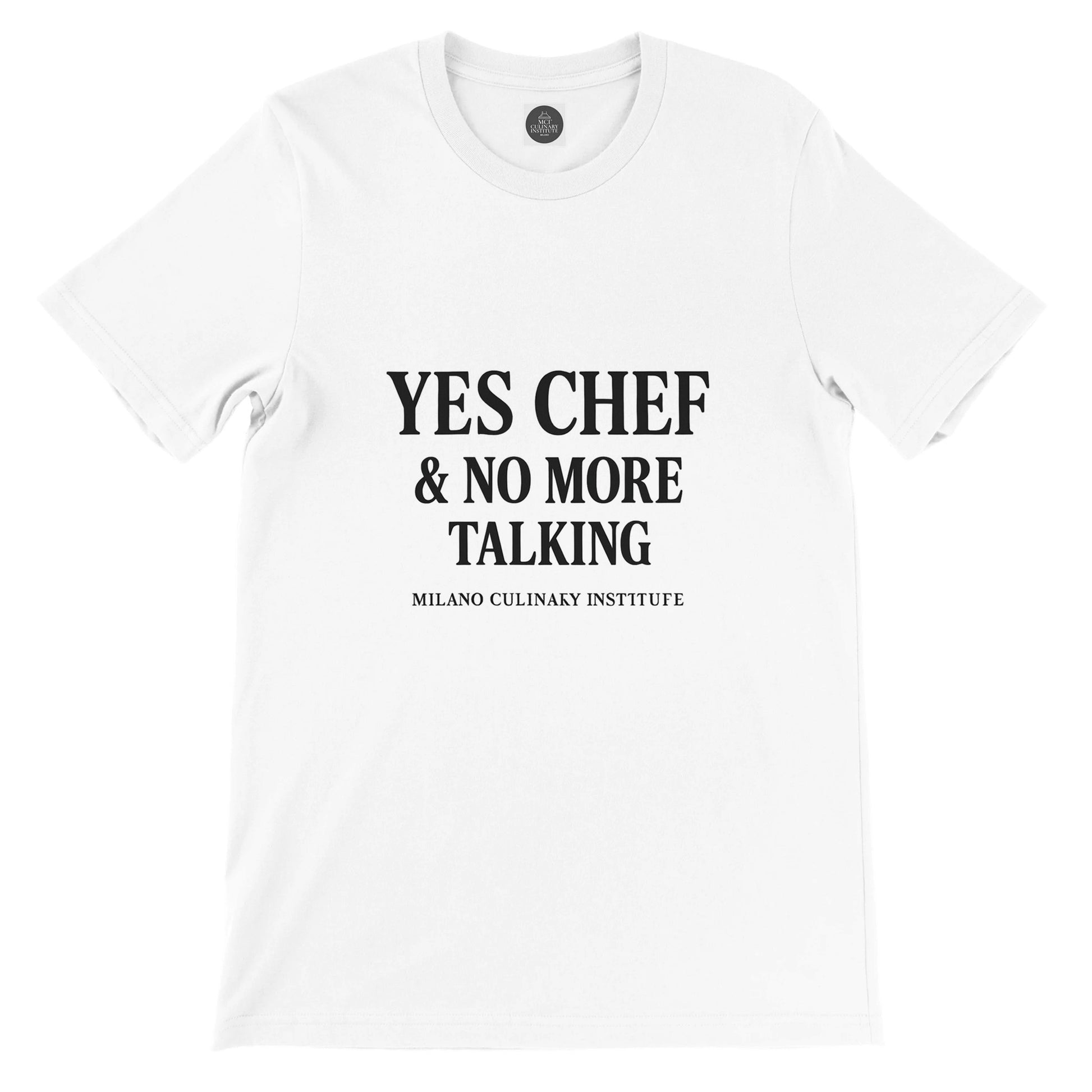 NoTalking funny chef t-shirt by Milano Culinary Institute - front product view Italian kitchen apparel